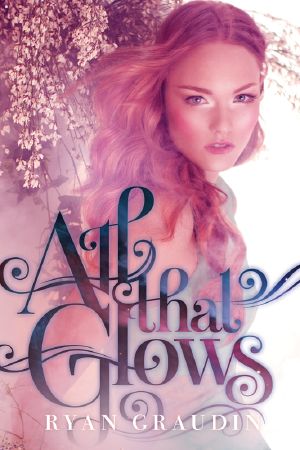 [All That Glows 01] • All That Glows